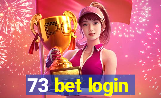 73 bet login